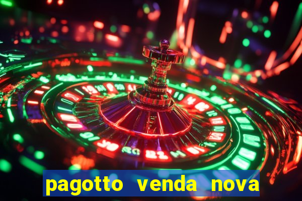 pagotto venda nova do imigrante